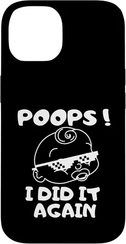 Vista 4 de Funny Baby Poops I Did It Again Sunglasses Diaper Humor Case for iPhone 17