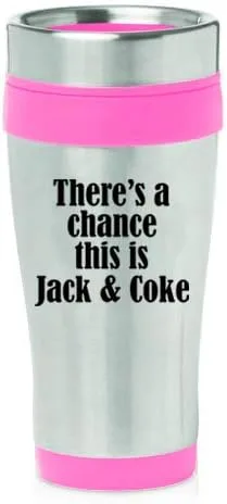 Vista 5 de MIP Brand Taza de viaje aislada de acero inoxidable de 16 oz There's A Chance This Is Jack & Coke (negro)