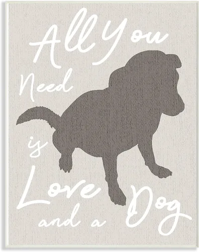 Stupell Industries All You Need is Love and a Dog - Placa de pared artística, fabricada con orgullo en Estados Unidos